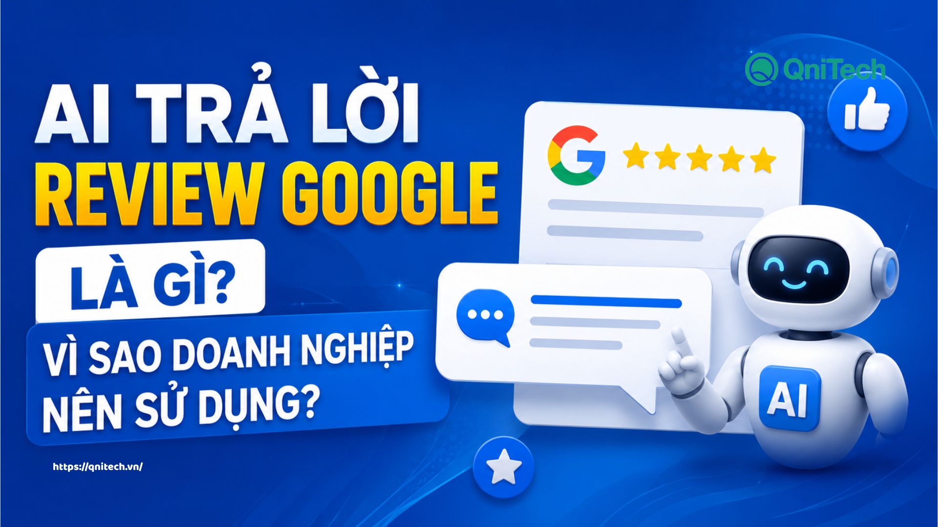 AI trả lời review Google là gì Vì sao doanh nghiệp nên sử dụng