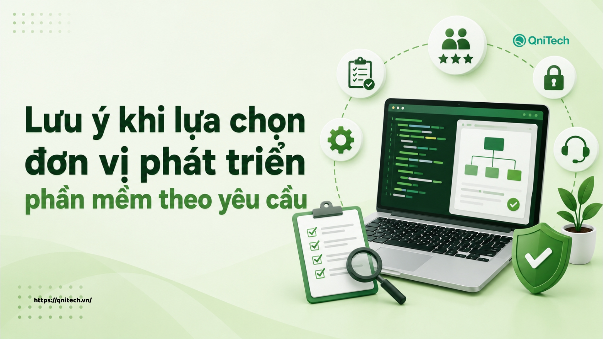 Lưu ý khi lựa chọn đơn vị phát triển phần mềm theo yêu cầu