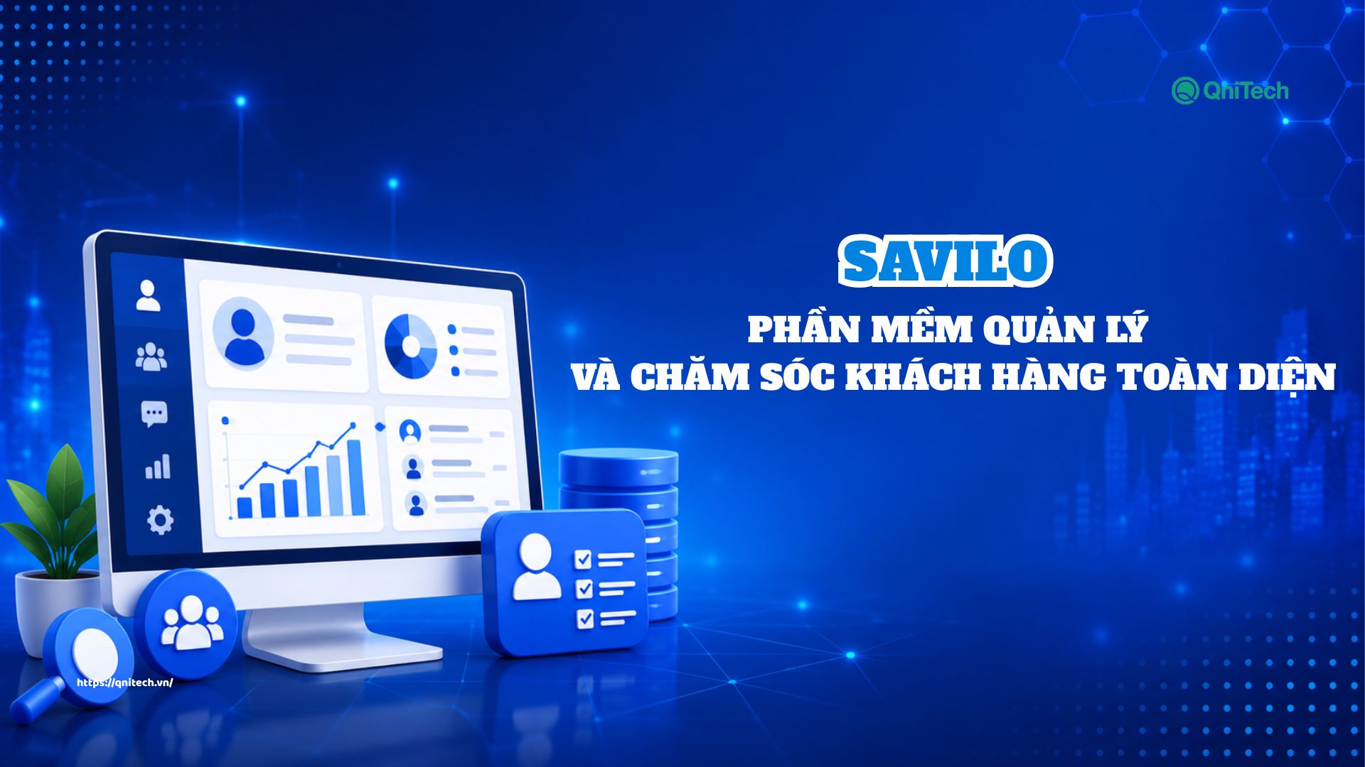 Savilo là phần mềm quản lý và chăm sóc khách hàng toàn diện