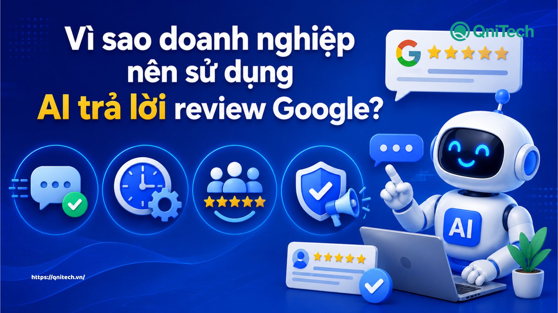 Vì sao doanh nghiệp nên sử dụng AI trả lời review Google