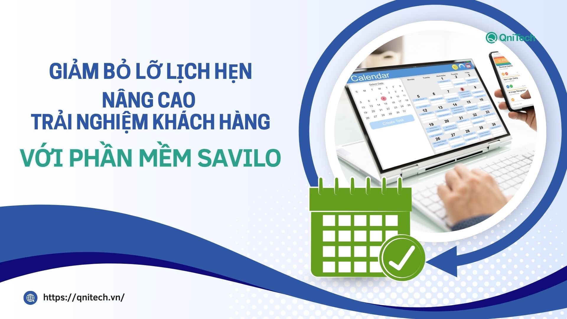 Giảm bỏ lỡ lịch hẹn, nâng cao trải nghiệm khách hàng với phần mềm Savilo