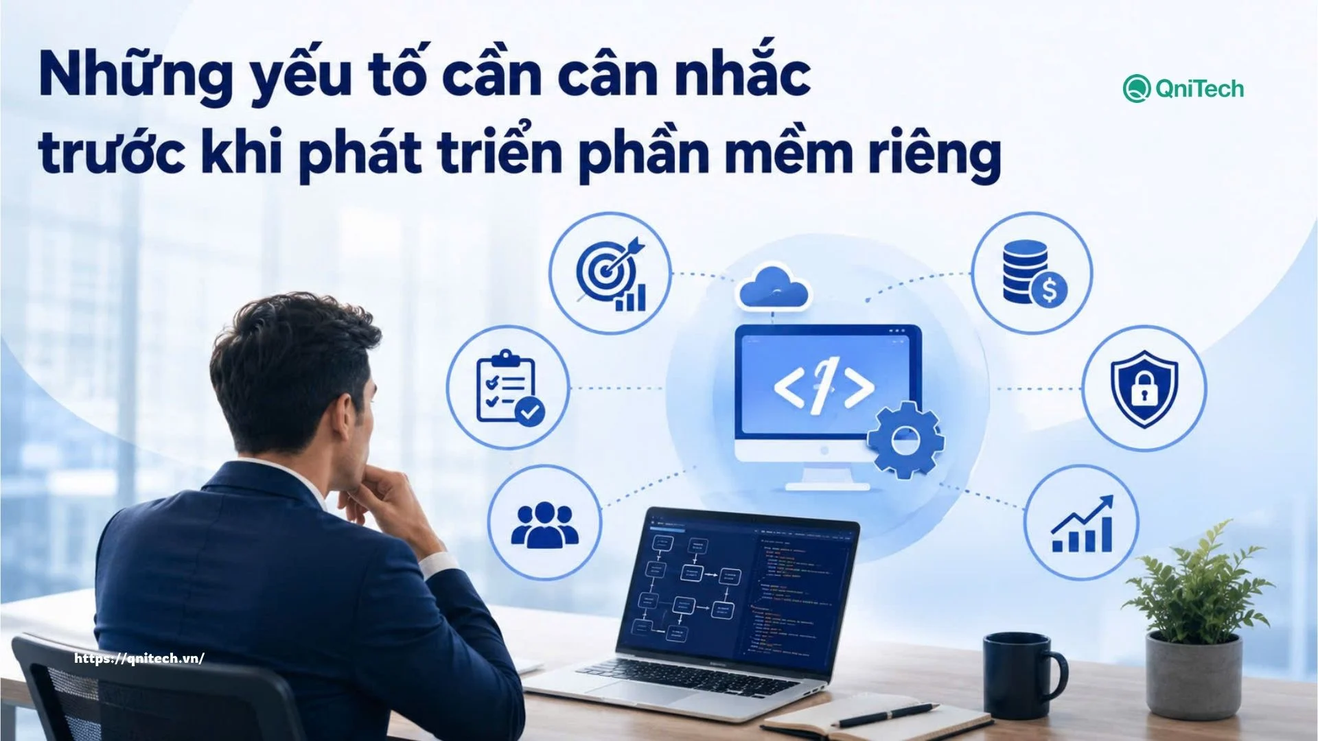 Những yếu tố cần cân nhắc trước khi phát triển phần mềm riêng
