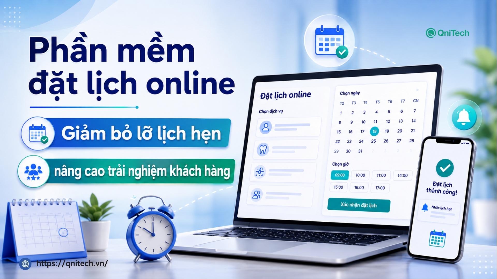 Phần mềm đặt lịch online: Giảm bỏ lỡ lịch hẹn, nâng cao trải nghiệm khách hàng
