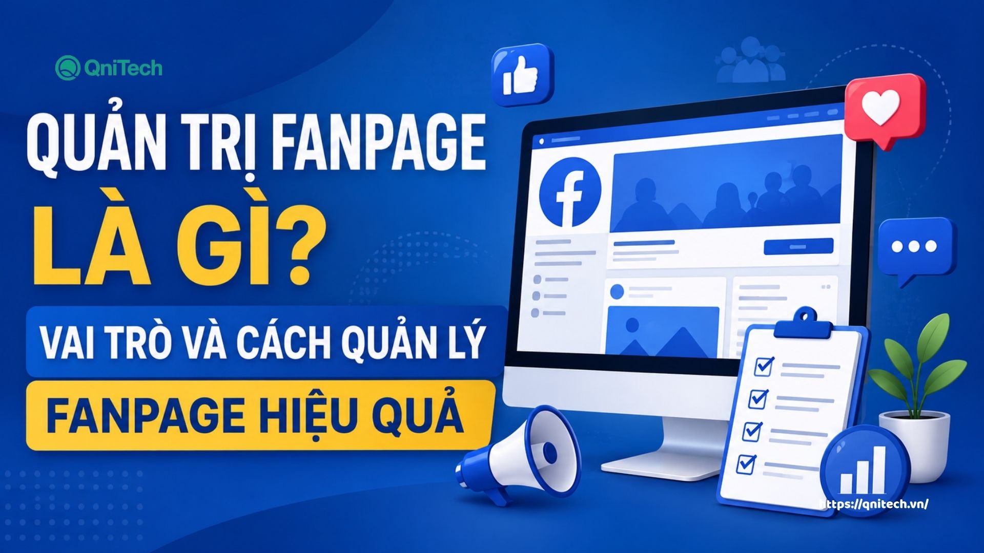 Quản trị fanpage là gì Vai trò và cách quản lý fanpage hiệu quả