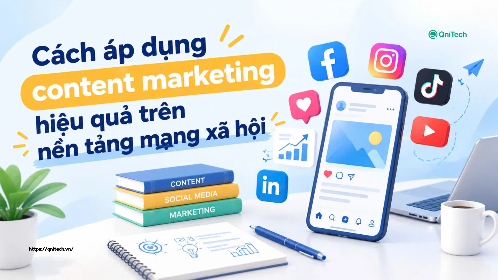 Cách áp dụng content marketing hiệu quả trên social media