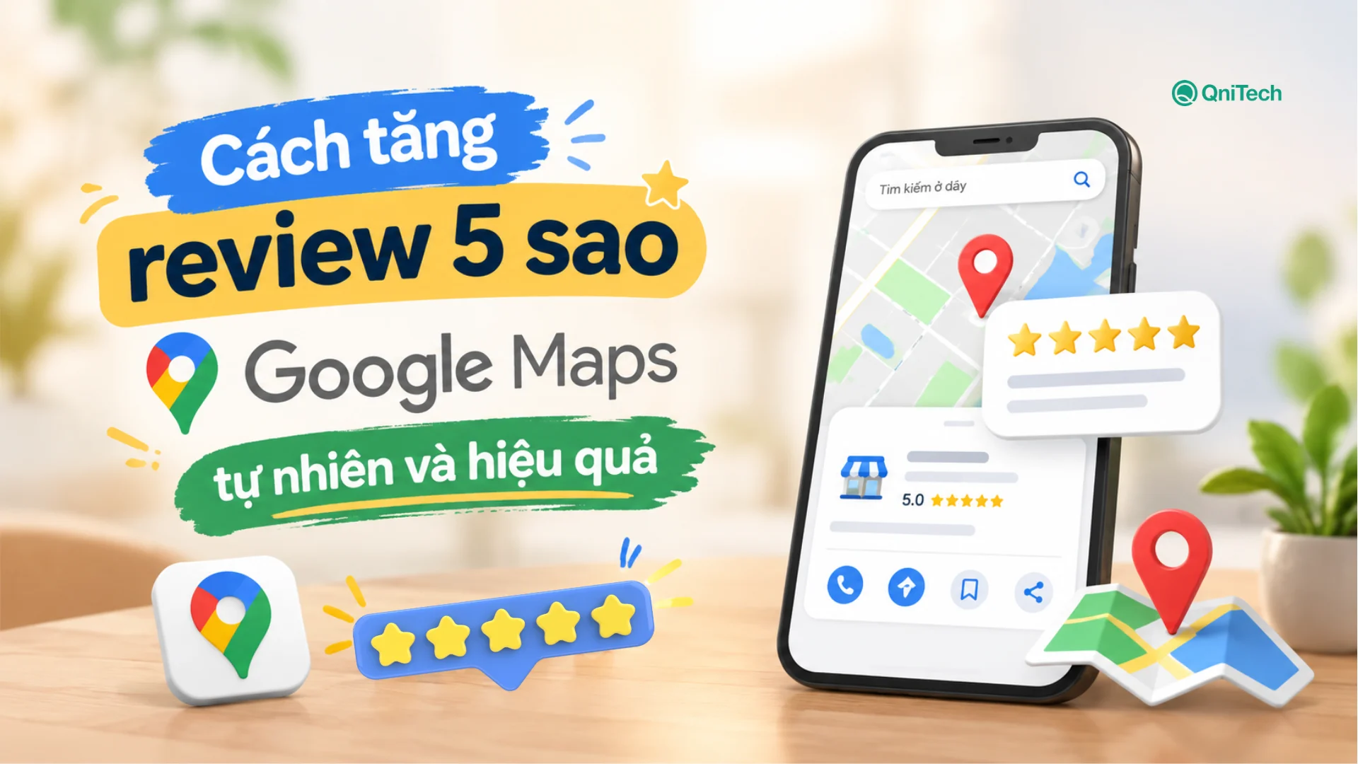 Cách tăng review 5 sao Google Maps tự nhiên và hiệu quả