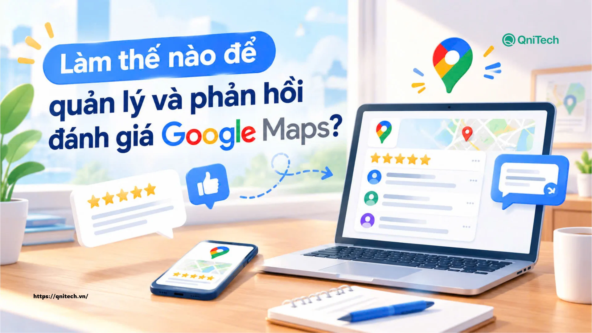 Làm thế nào để quản lý và phản hồi đánh giá Google Maps