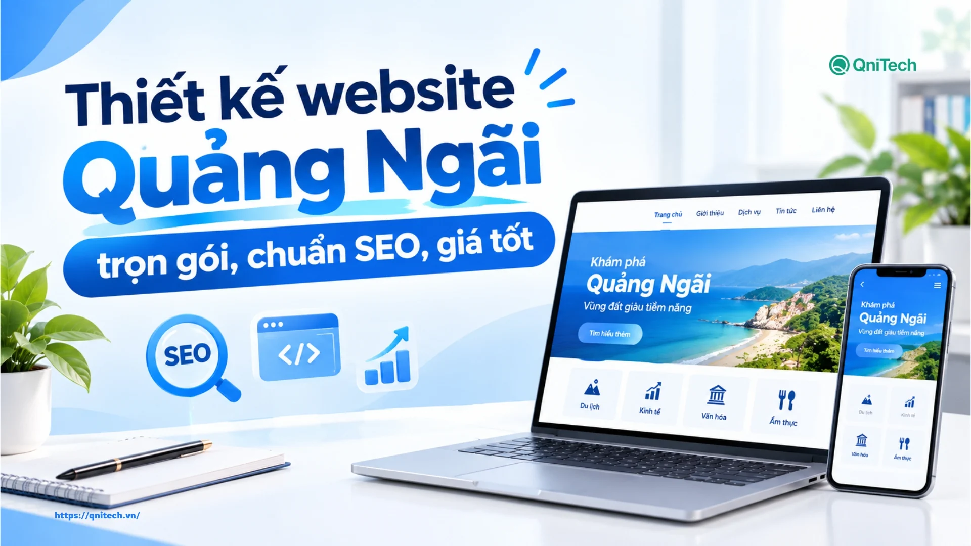 Thiết kế website Quảng Ngãi trọn gói, chuẩn SEO, giá tốt